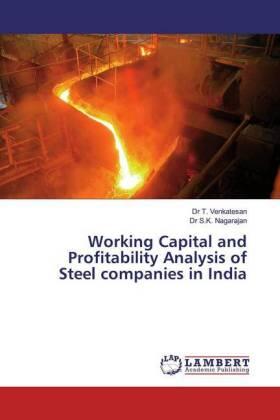 Venkatesan / Nagarajan |  Working Capital and Profitability Analysis of Steel companies in India | Buch |  Sack Fachmedien