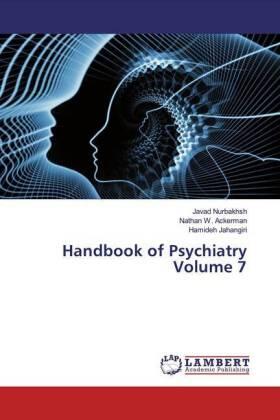 Nurbakhsh / Ackerman / Jahangiri |  Handbook of Psychiatry Volume 7 | Buch |  Sack Fachmedien