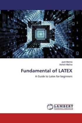 Mishra |  Fundamental of LATEX | Buch |  Sack Fachmedien