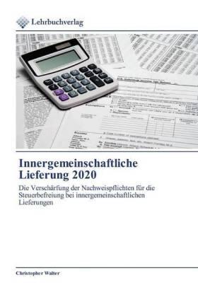 Walter |  Innergemeinschaftliche Lieferung 2020 | Buch |  Sack Fachmedien