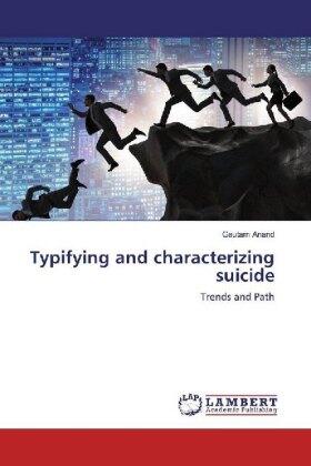 Anand |  Typifying and characterizing suicide | Buch |  Sack Fachmedien