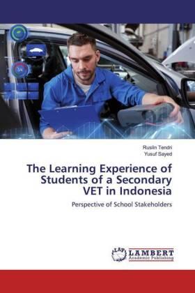 Tendri / Sayed |  The Learning Experience of Students of a Secondary VET in Indonesia | Buch |  Sack Fachmedien