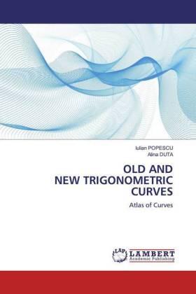 Popescu / Duta |  OLD AND NEW TRIGONOMETRIC CURVES | Buch |  Sack Fachmedien