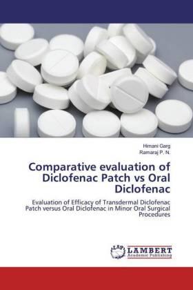Garg / P. N. |  Comparative evaluation of Diclofenac Patch vs Oral Diclofenac | Buch |  Sack Fachmedien