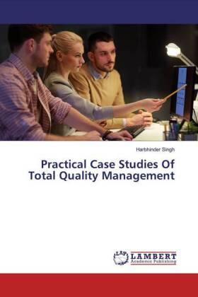 Singh |  Practical Case Studies Of Total Quality Management | Buch |  Sack Fachmedien