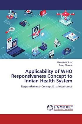 Sood / Sharma |  Applicability of WHO Responsiveness Concept to Indian Health System | Buch |  Sack Fachmedien