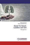 Kohansal / Salehilalehmarzi |  Good To Great: Leaders eat last | Buch |  Sack Fachmedien