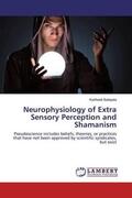 Balapala |  Neurophysiology of Extra Sensory Perception and Shamanism | Buch |  Sack Fachmedien