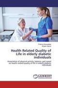 Sarwadikar / Ganvir |  Health Related Quality of Life in elderly diabetic individuals | Buch |  Sack Fachmedien