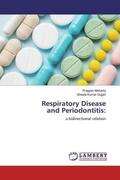 Mohanty / Gujjari |  Respiratory Diseaseand Periodontitis: | Buch |  Sack Fachmedien