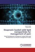 Dhote |  Oxaprozin loaded solid lipid nanoparticles for management of pain | Buch |  Sack Fachmedien