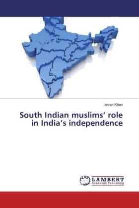 Khan | South Indian muslims¿ role in India¿s independence | Buch | 978-620-053154-4 | sack.de