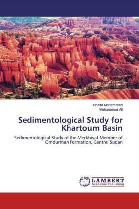Mohammed / Ali |  Sedimentological Study for Khartoum Basin | Buch |  Sack Fachmedien