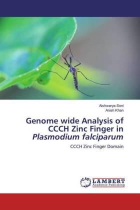 Soni / Khan |  Genome wide Analysis of CCCH Zinc Finger in Plasmodium falciparum | Buch |  Sack Fachmedien