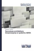 Tsukanov |  Symulacja architektury korporacyjnej w systemie ADOit | Buch |  Sack Fachmedien