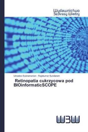 Subramanian / Sundaram |  Retinopatia cukrzycowa pod BIOinformaticSCOPE | Buch |  Sack Fachmedien