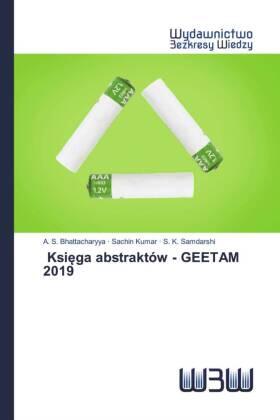 Bhattacharyya / Kumar / Samdarshi |  Ksi¿ga abstraktów - GEETAM 2019 | Buch |  Sack Fachmedien