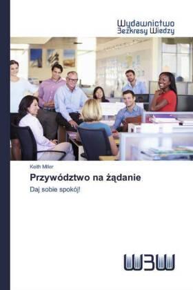 Miller |  Przywództwo na ¿¿danie | Buch |  Sack Fachmedien
