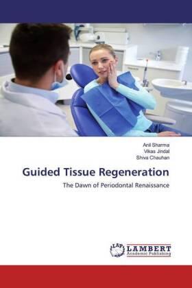 Sharma / Jindal / Chauhan |  Guided Tissue Regeneration | Buch |  Sack Fachmedien