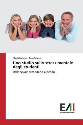 Rathore / Solanki | Uno studio sullo stress mentale degli studenti | Buch | 978-620-056013-1 | sack.de