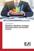 Maizan |  Obiettivo, obiettivo, strategia, decisione chiave nel business sconosc | Buch |  Sack Fachmedien