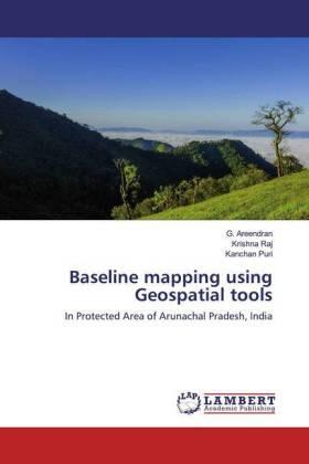 Areendran / Raj / Puri |  Baseline mapping using Geospatial tools | Buch |  Sack Fachmedien