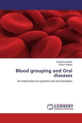 Sekhar |  Blood grouping and Oral diseases | Buch |  Sack Fachmedien