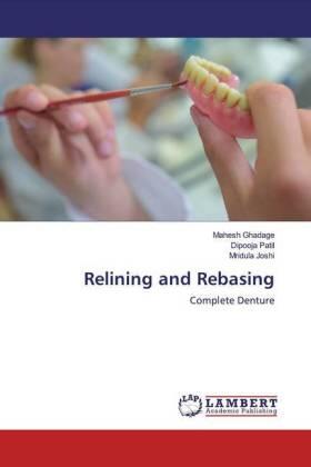 Ghadage / Patil / Joshi |  Relining and Rebasing | Buch |  Sack Fachmedien