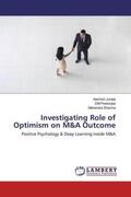 Juneja / Pestonjee / Sharma |  Investigating Role of Optimism on M&A Outcome | Buch |  Sack Fachmedien