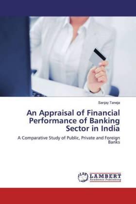 Taneja |  An Appraisal of Financial Performance of Banking Sector in India | Buch |  Sack Fachmedien