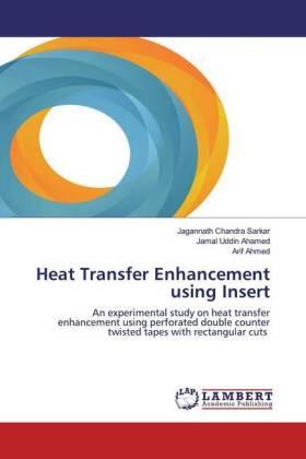 Sarkar / Ahamed / Ahmed | Heat Transfer Enhancement using Insert | Buch | 978-620-057155-7 | sack.de