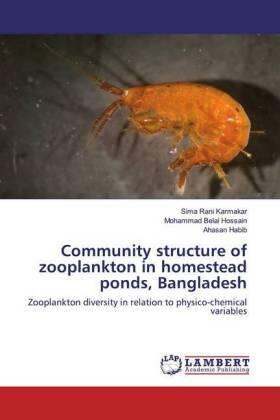 Karmakar / Hossain / Habib |  Community structure of zooplankton in homestead ponds, Bangladesh | Buch |  Sack Fachmedien