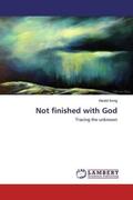Ihmig |  Not finished with God | Buch |  Sack Fachmedien