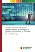 Tsukanov / Abdrakhmanova |  Planejamento estratégico e gestão no sistema ADOScore | Buch |  Sack Fachmedien