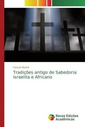 Muindi |  Tradições antigo de Sabedoria Israelita e Africano | Buch |  Sack Fachmedien