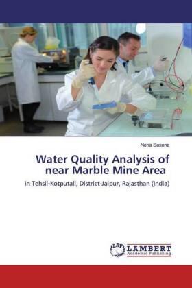 Saxena |  Water Quality Analysis of near Marble Mine Area | Buch |  Sack Fachmedien
