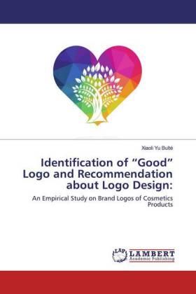 Bulte |  Identification of "Good" Logo and Recommendation about Logo Design: | Buch |  Sack Fachmedien