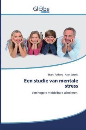 Rathore / Solanki | Een studie van mentale stress | Buch | 978-620-059387-0 | sack.de