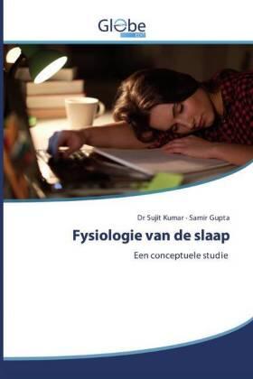 Kumar / Gupta |  Fysiologie van de slaap | Buch |  Sack Fachmedien