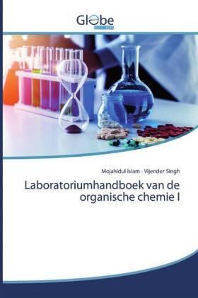 Islam / Singh |  Laboratoriumhandboek van de organische chemie I | Buch |  Sack Fachmedien