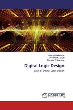 Barbuddhe / Zanjat / Karmore |  Digital Logic Design | Buch |  Sack Fachmedien