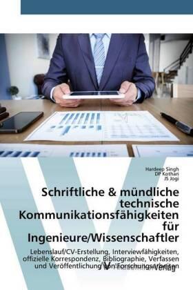 Singh / Kothari / Jogi |  Schriftliche & mündliche technische Kommunikationsfähigkeiten für Ingenieure/Wissenschaftler | Buch |  Sack Fachmedien