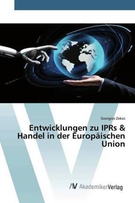 Zekos | Entwicklungen zu IPRs & Handel in der Europäischen Union | Buch | 978-620-066646-8 | sack.de