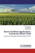Fakir / Jahiruddin / Islam |  Boron Fertilizer Application: Enhanced Wheat Yield | Buch |  Sack Fachmedien