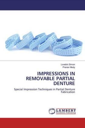 Simon / Mody |  IMPRESSIONS IN REMOVABLE PARTIAL DENTURE | Buch |  Sack Fachmedien