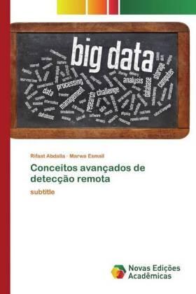 Abdalla / Esmail |  Conceitos avançados de detecção remota | Buch |  Sack Fachmedien