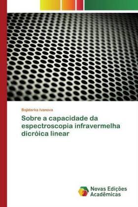 Ivanova |  Sobre a capacidade da espectroscopia infravermelha dicróica linear | Buch |  Sack Fachmedien