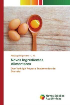 Shigwedha / Jia |  Novos Ingredientes Alimentares | Buch |  Sack Fachmedien