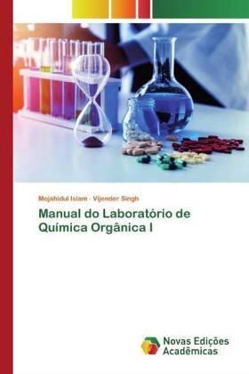 Islam / Singh |  Manual do Laboratório de Química Orgânica I | Buch |  Sack Fachmedien