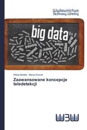 Abdalla / Esmail |  Zaawansowane koncepcje teledetekcji | Buch |  Sack Fachmedien